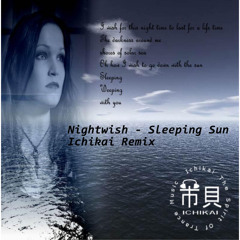 Nightwish - Sleeping sun (Ichikai Remix) [Preview]