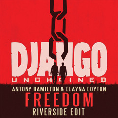 Anthony Hamilton & Elayna Boynton - Freedom (Riverside Edit)
