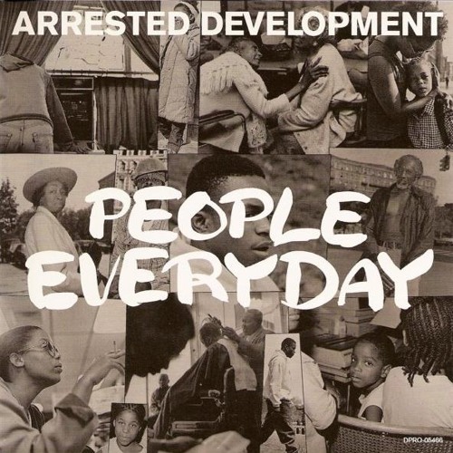 Arrested Development - People Everyday (Test Of Time Edit)