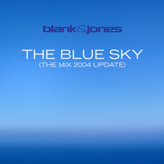 The Blue Sky (The Mix 2004 Update)