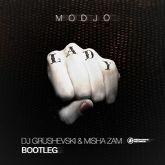 Modjo_Lady (Dj Grushevski & Misha ZAM Remix)