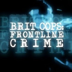 BRIT COPS: FRONTLINE CRIME