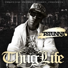 Tee Stunna- Thug Life