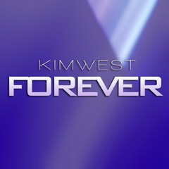 Kim west - Forever (RadioEdit)