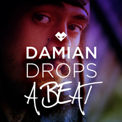 DAMIAN DROPS A BEAT (feat Damian Marley) FREE DOWNLOAD!