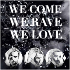 Axwell & Sebastian Ingrosso - We Come, We Rave, We Love (Original Mix)