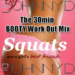 The 30 min BOOTY Work Out Mix