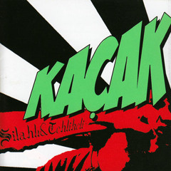 Kaçak - Ölünür De (silahlı- ve tehlikeli)