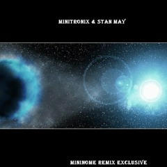 Minitronix & Stan May – Cold Sun (Mininome Remix)
