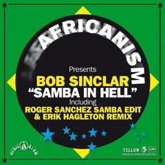 Bob Sinclar - Samba In Hell (Erik Hagleton Remix)