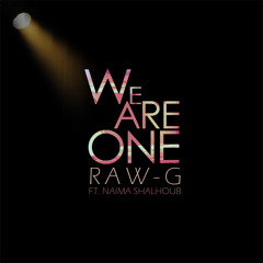 We Are One - Raw-G ft Naima Shalhoub