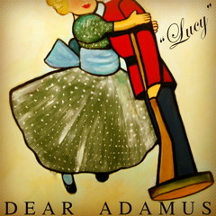 Lucy - Dear Adamus [Final Draft]