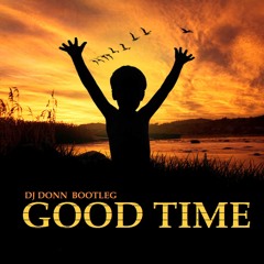 Carly Rae Jepsen - Good Time (Dj Donn Bootleg)