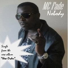 Nobody (Prod. by Albert "MC Fade" A.)