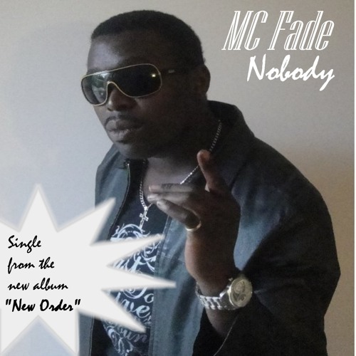 Nobody (Prod. by Albert "MC Fade" A.)