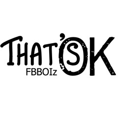 That's OK - FBBOIZ