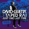100downloads Just One Last Time David Guetta Feat Taped Rai Fabregat Essence Bootmix Mp3