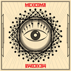 Mexicoma - Mortified