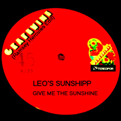 Leo's Sunshipp - Give Me The Sunshine (Ramsey Hercules Edit)