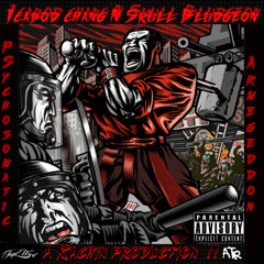 "PSYCHOSOMATIC ARMEGEDDON" ICABOD CHANG & SKULL BLUDGEON- (KACHIN PROD.)