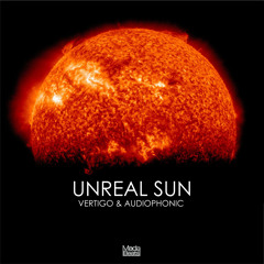 Vertigo vs Audiophonic - Unreal Sun (Demo) [Out now with Blue Tunes]