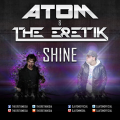 Atom & The Eretik - Shine (Free Track)
