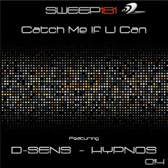 D-sens & Hypnos - Catch me If U can