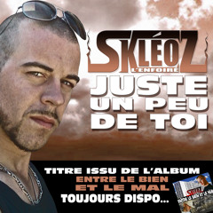 SKLEOZ - JUSTE UN PEU DE TOI (2011)