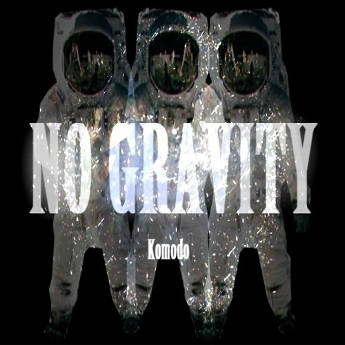 Komodo - No Gravity