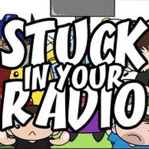 Stuck In Your Radio - Self Titled Song