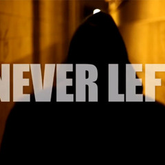 Never Left (Breakfast Freestyle)