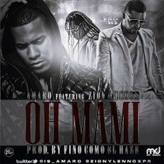 Amaro Ft. Zion Y Lennox - Oh Mami (Official Remix)