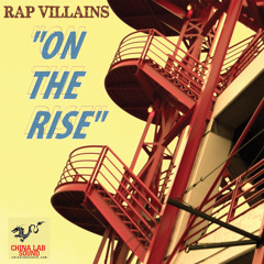Rap Villains - On The Rise
