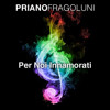 gianni-togni-per-noi-innamorati-priano-fragoluni-remix-priano-fragoluni-official