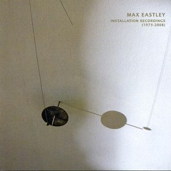 Max Eastley - Serpentine Gallery (1976), from Installation Recordings (Paradigm Discs, PD 26)