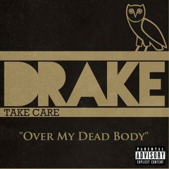 Over my dead body Instrumental-Drake (Remix)
