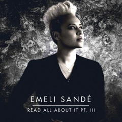 Read All About It - Emeli Sandré