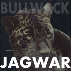 Bullwack - Jagwar