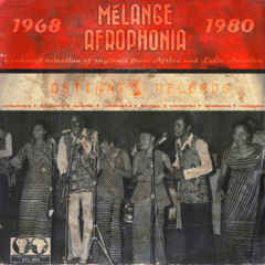 Mélange Afrophonia 1968 - 1980