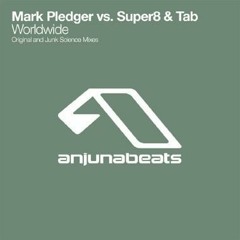Mark Pledger pres. Super8 & Tab - Worldwide (Zak Rush Intro Bootleg) Free DL