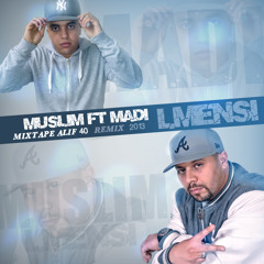 15- LMensi - Madi Ft. Muslim