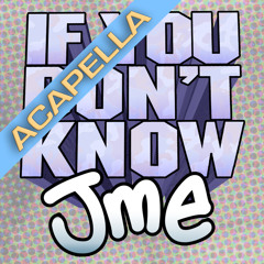Jme - If you don't know (acapella)