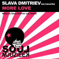 Slava Dmitriev feat. Colonel Red - More Love (Radio Edit)
