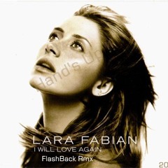 Lara Fabian - I Will Love Again '13 (FlashBack Rmx)