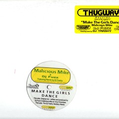 Fuzz and Malicious Mike Make the Girls Dance Original Mix