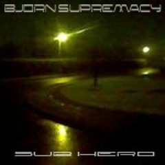 Bjorn Supremacy