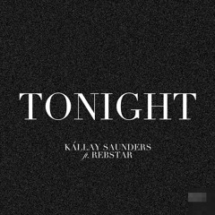 Kállay Saunders feat. Rebstar - Tonight