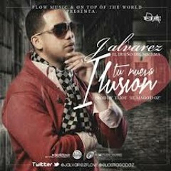 TU NUEVA ILUCION - J ALVAREZ FT DJ MASTHER EL CHICKO MELODIA