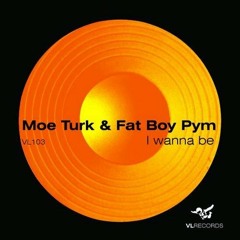 Turk & Pym - I Wanna Be (Original Mix) Preview