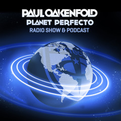 Planet Perfecto ft. Paul Oakenfold:  Radio Show 121